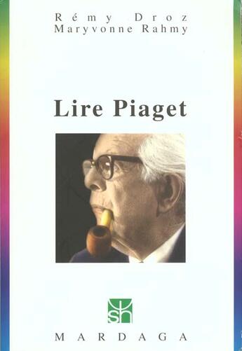 Couverture du livre « Lire Piaget » de  aux éditions Mardaga Pierre