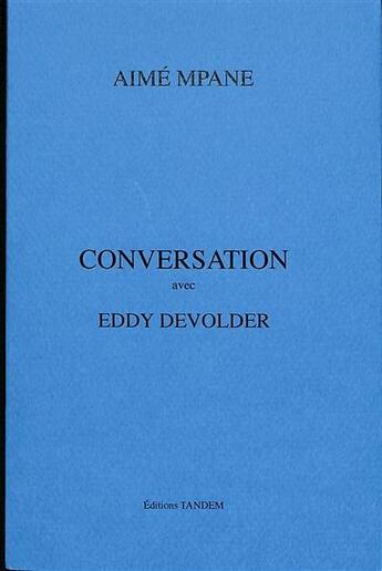 Couverture du livre « Conversation avec Aimé Mpane » de Eddy Devolder aux éditions Tandem