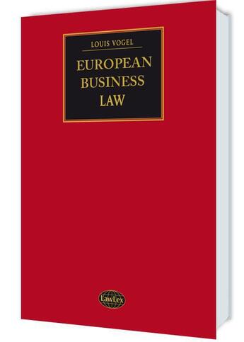 Couverture du livre « European business law 2012 » de Louis Vogel aux éditions Lawlex