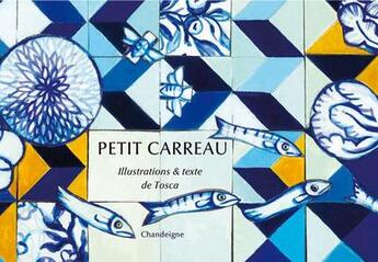 Couverture du livre « Petit carreau » de Tosca aux éditions Chandeigne
