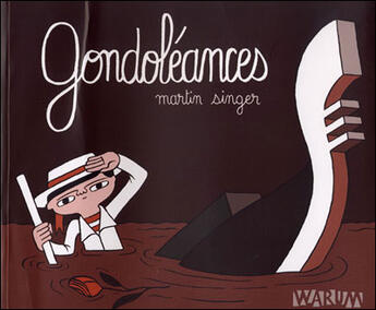 Couverture du livre « Gondoléances » de Martin Singer aux éditions Warum