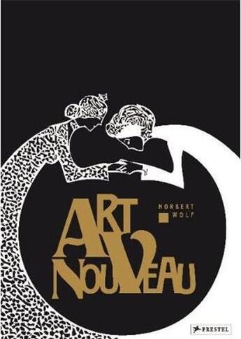 Couverture du livre « Art nouveau » de Norbert Wolf aux éditions Prestel