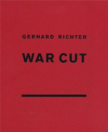 Couverture du livre « Gerhard richter war cut » de Gerhard Richter aux éditions Walther Konig