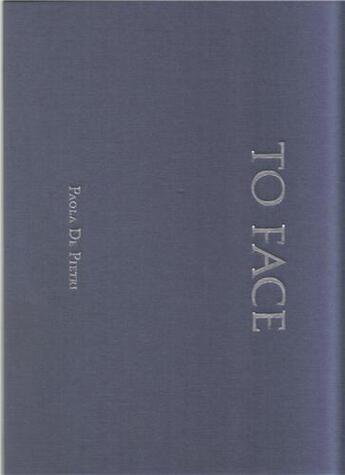 Couverture du livre « Paola de pietri to face » de Paola De Pietri aux éditions Steidl