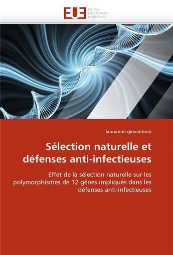 Couverture du livre « Selection naturelle et defenses anti-infectieuses » de Giovannoni-L aux éditions Editions Universitaires Europeennes