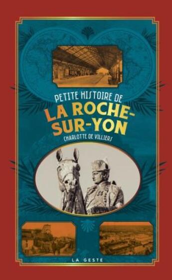 Couverture du livre « Petite histoire de la Roche-sur-Yon » de Charlotte De Villiers aux éditions Geste