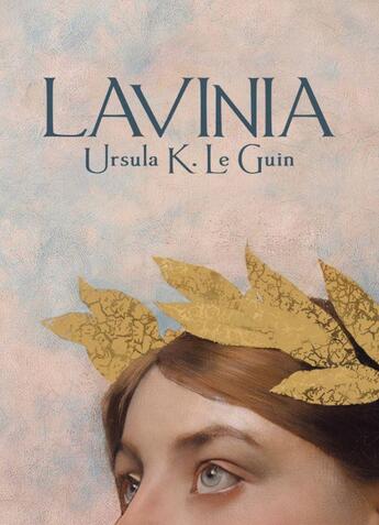 Couverture du livre « Lavinia » de Ursula K. Le Guin aux éditions L'atalante