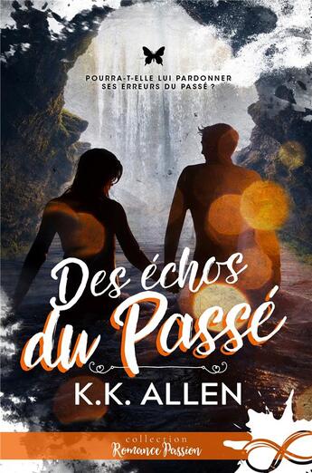 Couverture du livre « Des échos du passé » de K. K. Allen aux éditions Mxm Bookmark