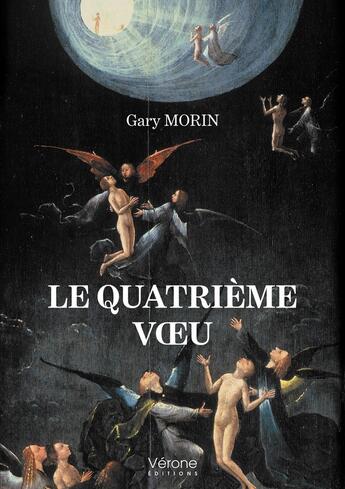 Couverture du livre « Le quatrième voeu » de Gary Morin aux éditions Verone