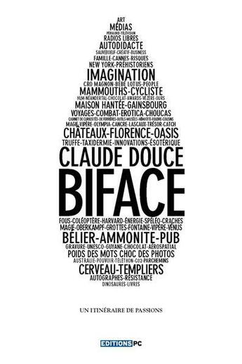 Couverture du livre « Bi-face ; un itinéraire de passions » de Claude Douce aux éditions Pc