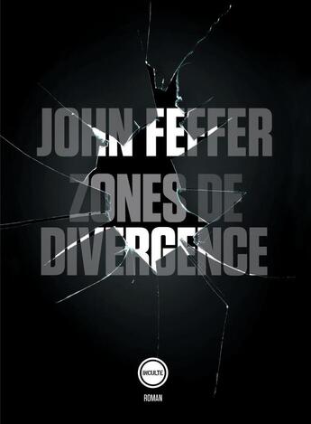 Couverture du livre « Zones de divergence » de John Feffer aux éditions Inculte