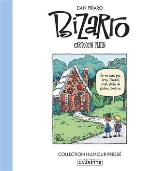 Couverture du livre « Bizarro t.2 : carto(o) plein » de Dan Piraro aux éditions Caurette