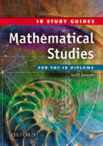 Couverture du livre « Ib study guides ; mathematical studies for the IB diploma » de Scott Genzer aux éditions Oxford Up Elt