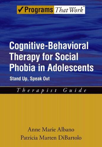 Couverture du livre « Cognitive-Behavioral Therapy for Social Phobia in Adolescents: Stand U » de Dibartolo Patricia Marten aux éditions Oxford University Press Usa