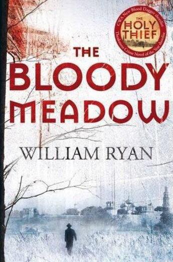 Couverture du livre « THE BLOODY MEADOW » de William Ryan aux éditions Pan Books Ltd