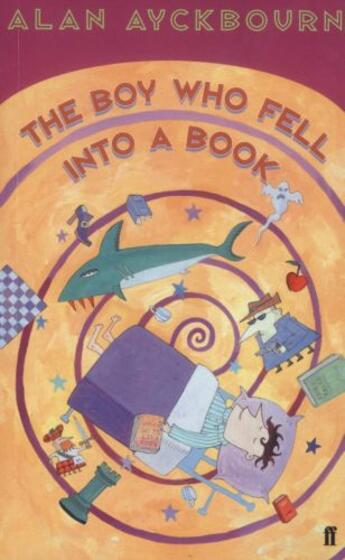 Couverture du livre « The Boy Who Fell into a Book » de Alan Ayckbourn aux éditions Faber And Faber Digital