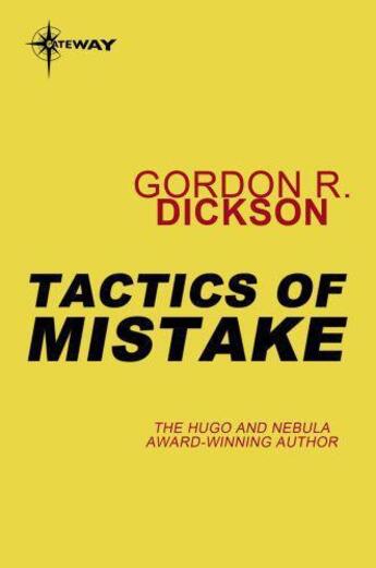 Couverture du livre « Tactics of Mistake » de Gordon R. Dickson aux éditions Orion Digital