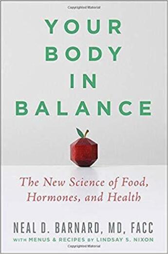 Couverture du livre « YOUR BODY IN BALANCE - THE NEW SCIENCE OF FOOD, HORMONES, AND HEALTH » de Neal D. Barnard aux éditions Grand Central