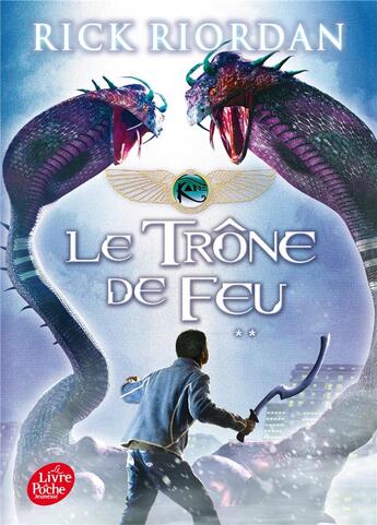 Couverture du livre « Kane chronicles Tome 2 ; le trône de feu » de Rick Riordan aux éditions Le Livre De Poche Jeunesse