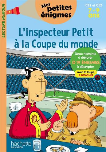 Couverture du livre « L'inspecteur petit a la coupe du monde - ce1 et ce2 » de Rabier Yvelise aux éditions Hachette Education