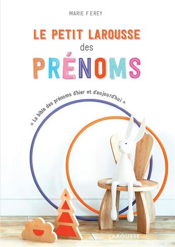 Couverture du livre « Le petit Larousse des prénoms » de Marie Ferey aux éditions Larousse