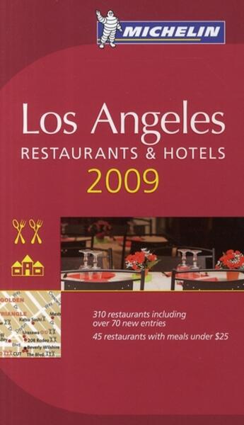 Couverture du livre « Guide rouge Michelin ; Los Angeles ; restaurants and hotels (édition 2009) » de Collectif Michelin aux éditions Michelin