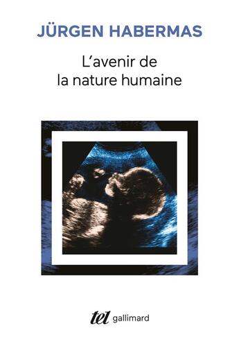 Couverture du livre « L'avenir de la nature humaine ; vers un eugénisme libéral ? » de Jurgen Habermas aux éditions Gallimard