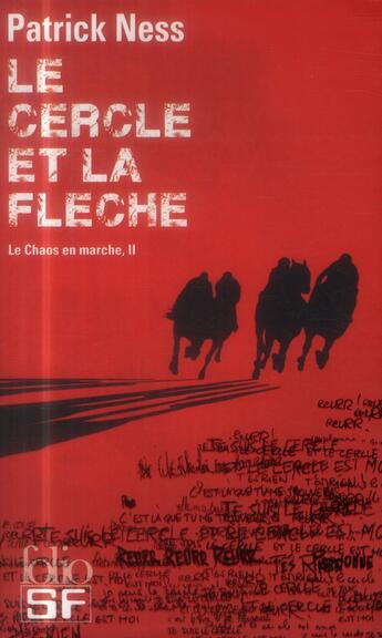 Couverture du livre « Le chaos en marche Tome 2 : le cercle et la flèche » de Patrick Ness aux éditions Folio