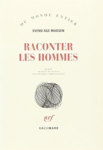 Couverture du livre « Raconter les hommes » de Madsen Svend Ag aux éditions Gallimard