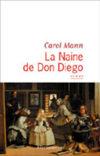 Couverture du livre « Naine de don diego (la) » de Carol Mann aux éditions Flammarion