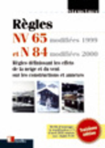 Couverture du livre « Regles nv 65 modifiees 99 et n 84 modifiees 2000 - regles definissant les effets de la neige et du v » de Regles aux éditions Eyrolles