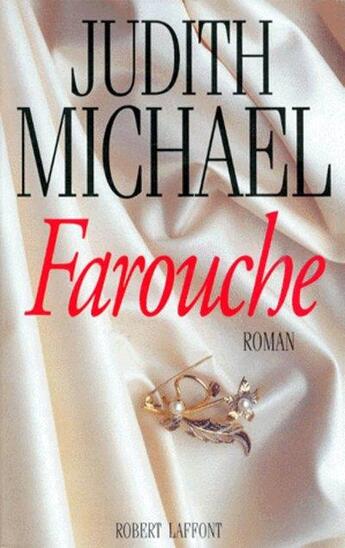 Couverture du livre « Farouche » de Judith Michael aux éditions Robert Laffont