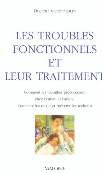 Couverture du livre « Les troubles fonctionnels et leurs traitements » de Simon aux éditions Maloine