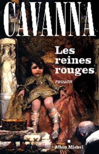 Couverture du livre « Les Reines rouges » de Francois Cavanna aux éditions Albin Michel