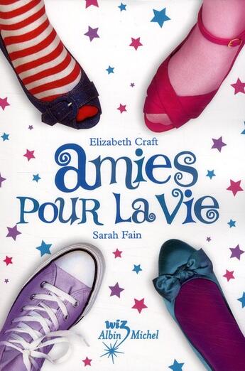 Couverture du livre « Comme des soeurs t.2 ; amies pour la vie » de Craft-E+ Fain-S aux éditions Albin Michel