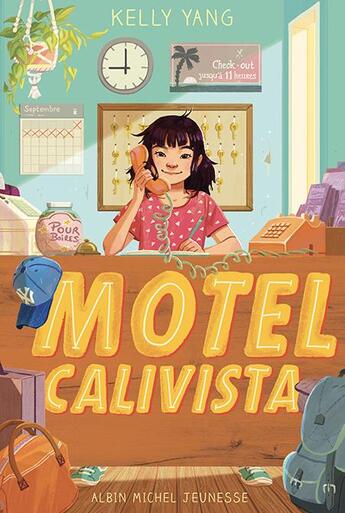 Couverture du livre « Motel Calivista Tome 1 » de Kelly Yang aux éditions Albin Michel Jeunesse