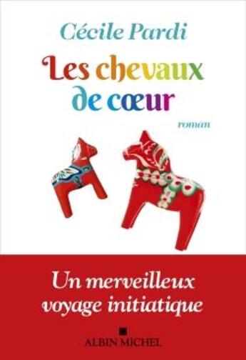 Couverture du livre « Les chevaux de coeur » de Pardi Cecile aux éditions Albin Michel