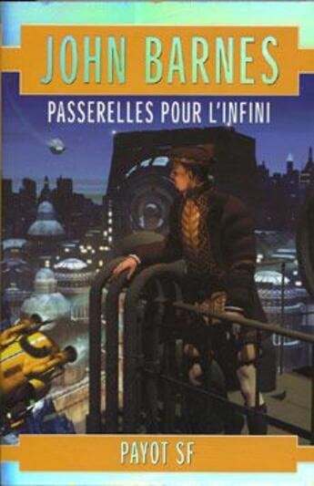 Couverture du livre « Passerelles pour l'infini » de John Barnes aux éditions Payot