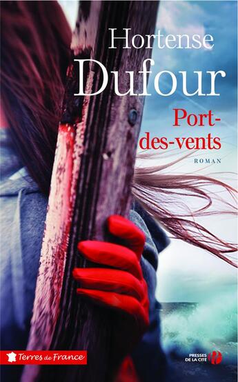 Couverture du livre « Port-des-vents » de Hortense Dufour aux éditions Presses De La Cite