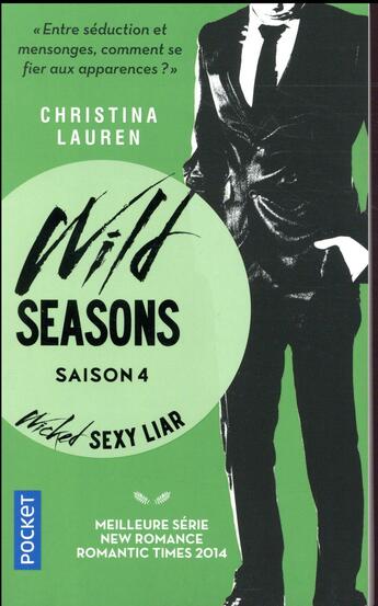 Couverture du livre « Wild seasons Tome 4 : wicked sexy liar » de Christina Lauren aux éditions Pocket