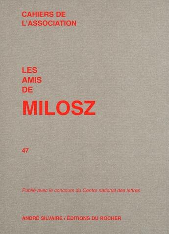 Couverture du livre « Les amis de Milosz » de Cahiers De L'Associa aux éditions Rocher