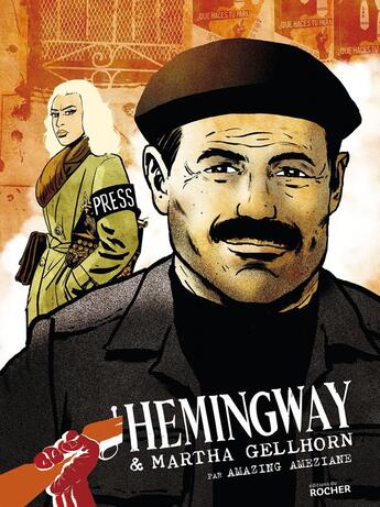 Couverture du livre « Hemingway et Martha Gellhorn » de Amazing Ameziane aux éditions Rocher