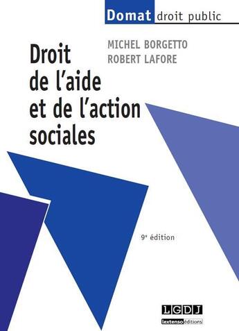 Couverture du livre « Droit de l'aide et de l'action sociales (9e édition) » de Michel Borgetto et Robert Lafore aux éditions Lgdj