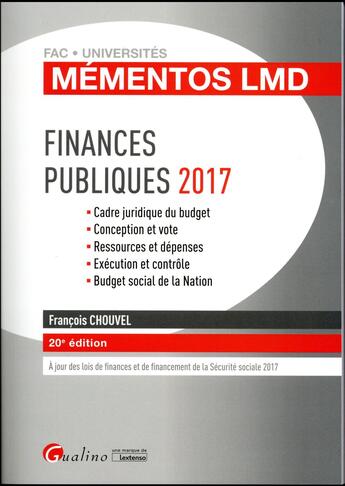 Couverture du livre « Finances publiques (édition 2017) » de Francois Chouvel aux éditions Gualino