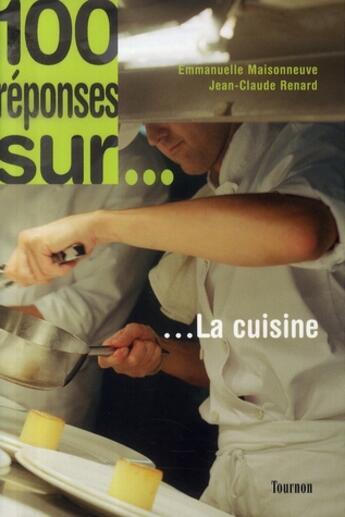 Couverture du livre « La cuisine » de Emmanuelle Maisonneuve et Jean-Claude Renard aux éditions Tournon