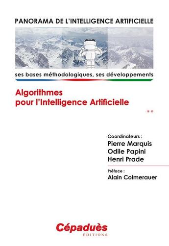 Couverture du livre « Panorama de l'intelligence artificielle ; ses bases méthodologiques, ses développements t.2 ; algorithmes pour l'intelligence artificielle » de  aux éditions Cepadues