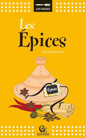 Couverture du livre « Les épices » de Nicolas Bonnin aux éditions Communication Presse Edition