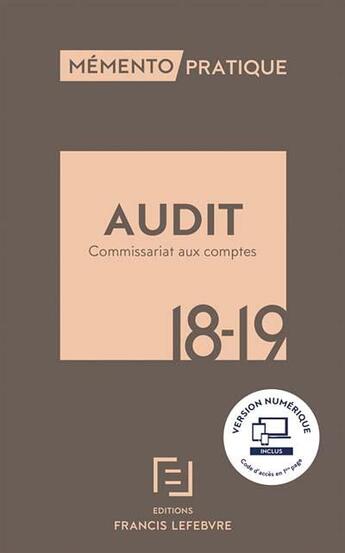 Couverture du livre « Mémento pratique ; audit et commissariat aux comptes (édition 2018/2019) » de  aux éditions Lefebvre
