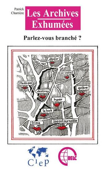 Couverture du livre « Parlez-vous branché ? » de Patrick Charriere aux éditions Posidonia Litteratures