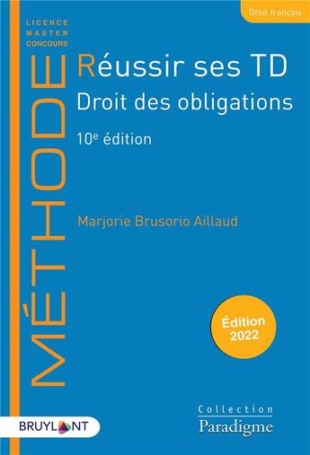Couverture du livre « Réussir ses TD : droit des obligations (édition 2022) » de Marjorie Brusorio Aillaud aux éditions Bruylant